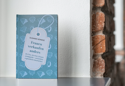 Susanne Henneke: Frauen verkaufen anders